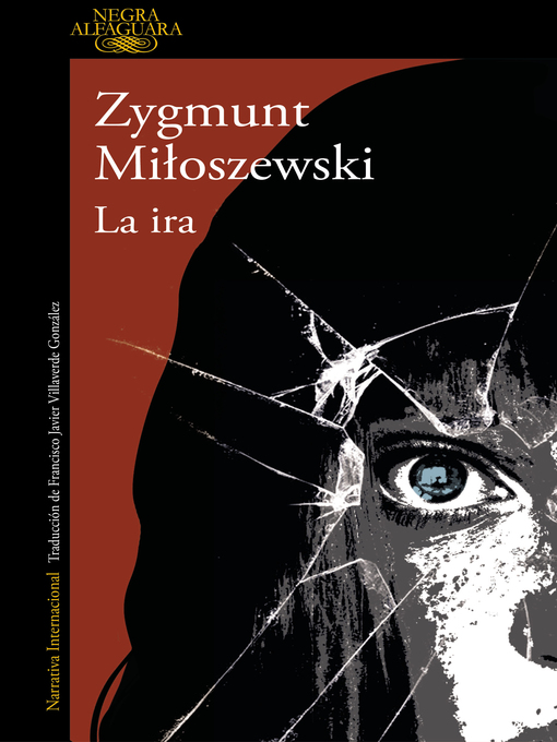 Title details for La ira by Zygmunt Miloszewski - Available